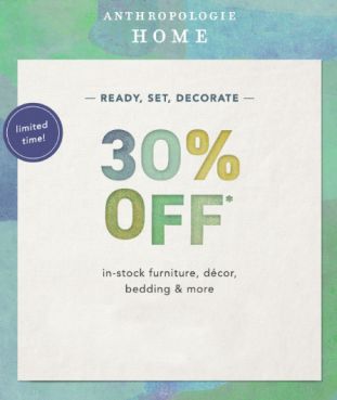 30% Off In-Stock Furniture, Decor, Bedding & More
